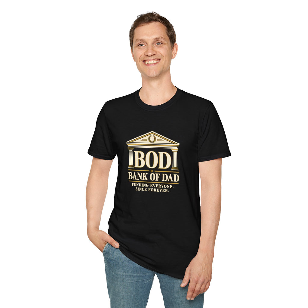 Bank of Dad - BOD T-Shirt