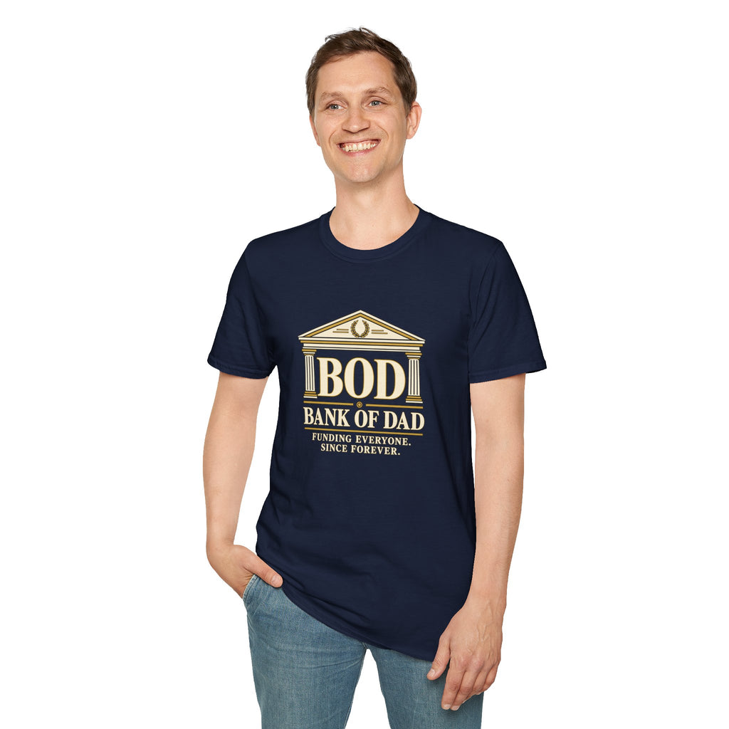 Bank of Dad - BOD T-Shirt