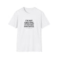 I'm Providing Footnotes — Unisex T-Shirt