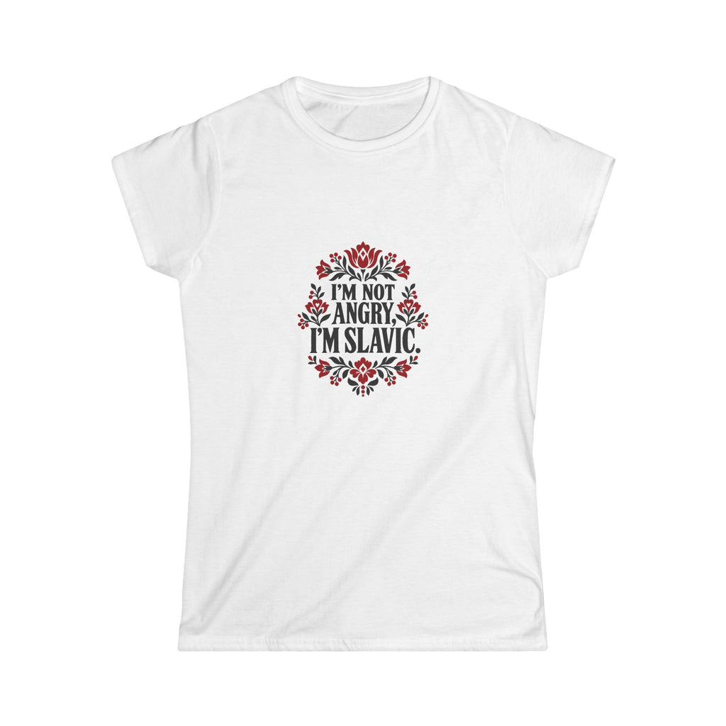 I'm Not Angry, I'm Slavic — Women's Softstyle Tee
