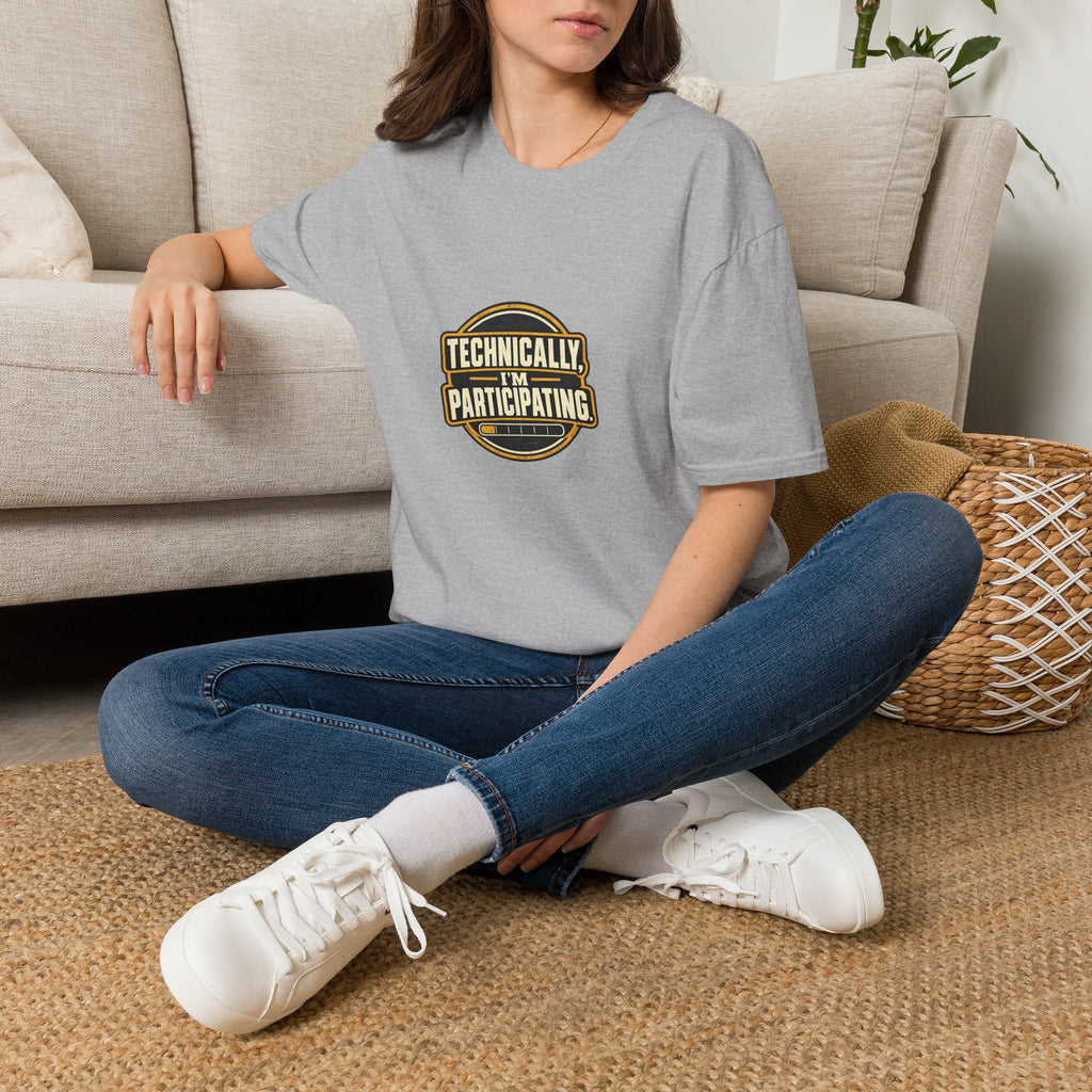 Technically, I’m Participating. - T-Shirt